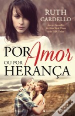 Por amor ou por herança (2011) by Ruth Cardello