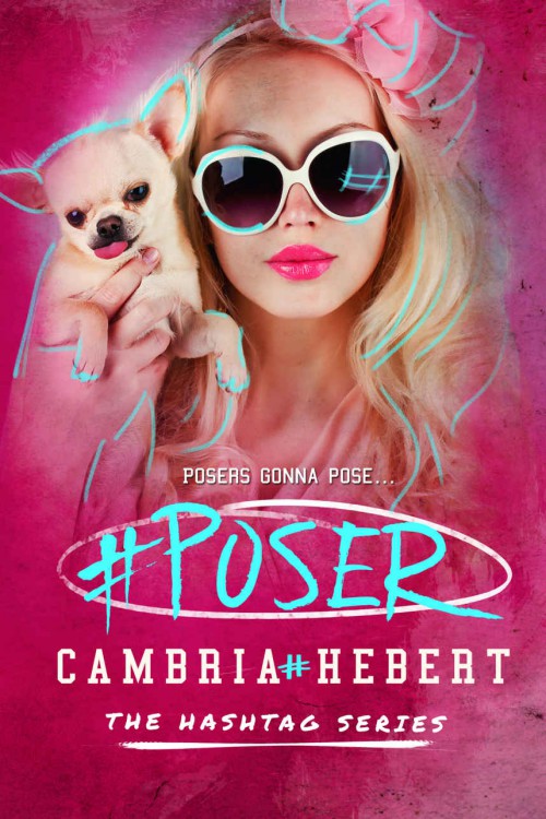 Poser by Cambria Hebert