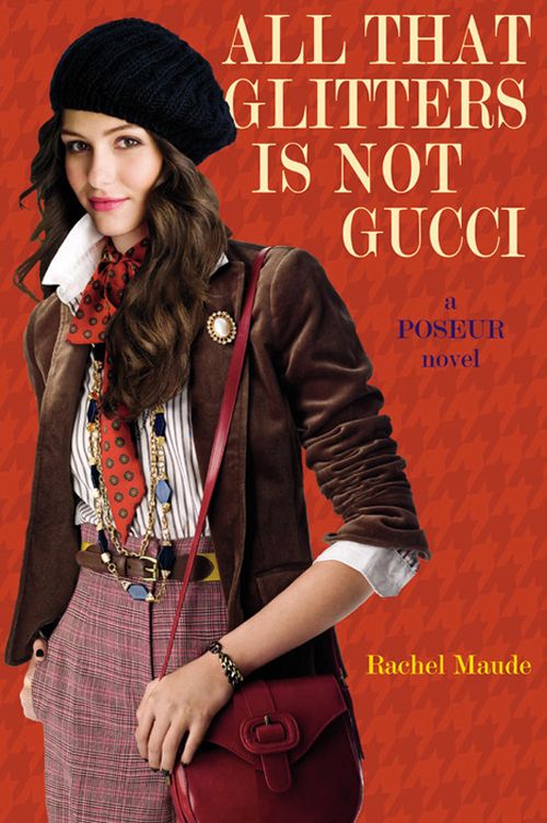 Poseur #4: All That Glitters Is Not Gucci by Rachel Maude