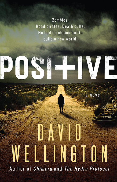 Positive (2015) by David Wellington