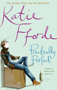 Practically Perfect (2007) by Katie Fforde