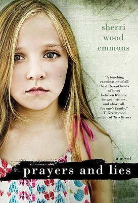 Prayers and Lies (2013) by Sherri Wood Emmons