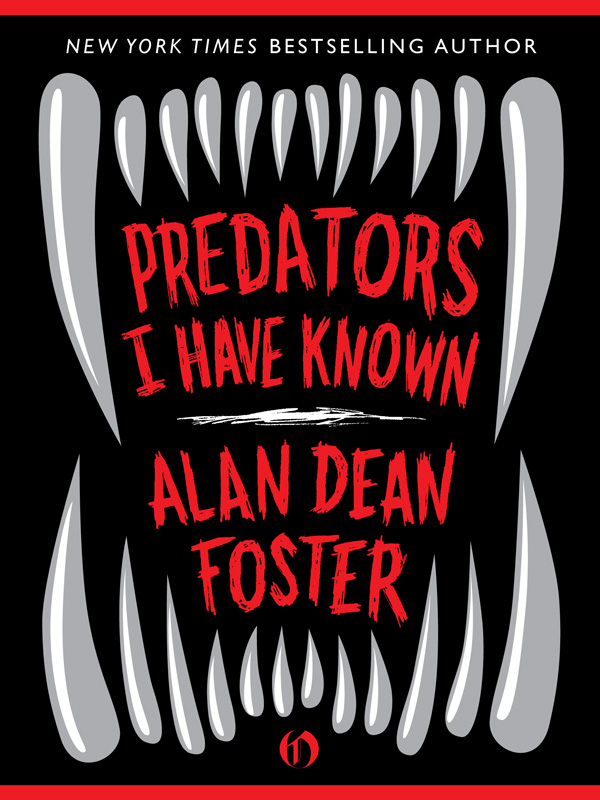 Predators I Have Known by Alan Dean Foster