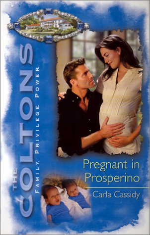 Pregnant in Prosperino (2002) by Carla Cassidy