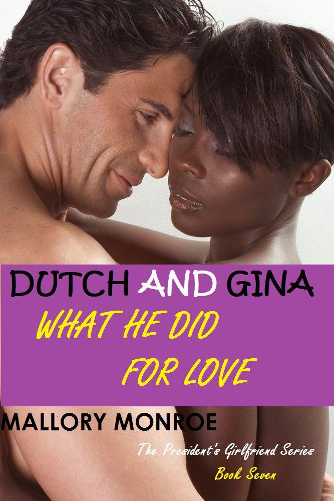 President's Girlfriend 07 - What He Did for Love by Mallory Monroe