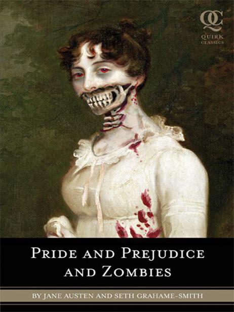 Pride and Prejudice and Zombies by Seth Grahame-Smith