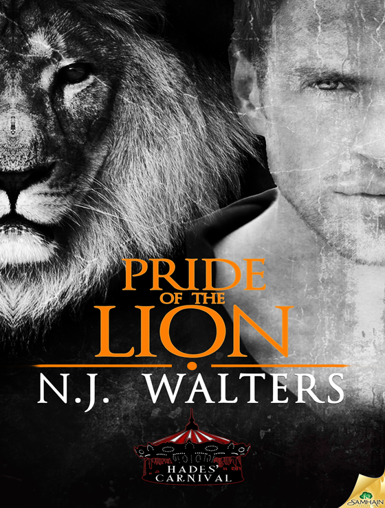 Pride of the Lion: Hades' Carnival, Book 3 (2013) by N.J. Walters