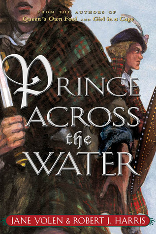 Prince Across the Water (2006) by Jane Yolen