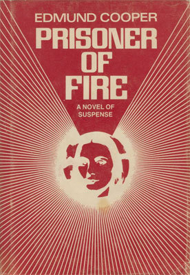 Prisoner Of Fire (1976) by Edmund Cooper