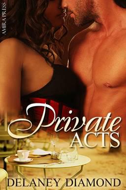 Private Acts by Delaney Diamond