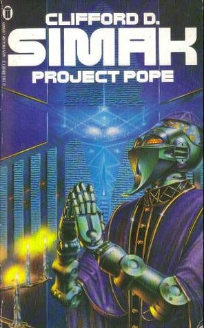 Project Pope (1982) by Clifford D. Simak