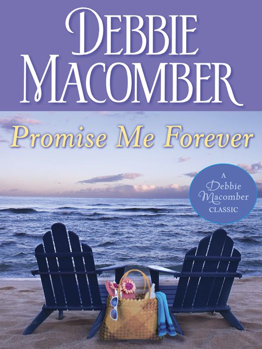 Promise Me Forever (Debbie Macomber Classics) by Debbie Macomber