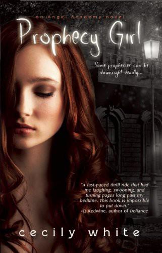 Prophecy Girl (Angel Academy) by White, Cecily