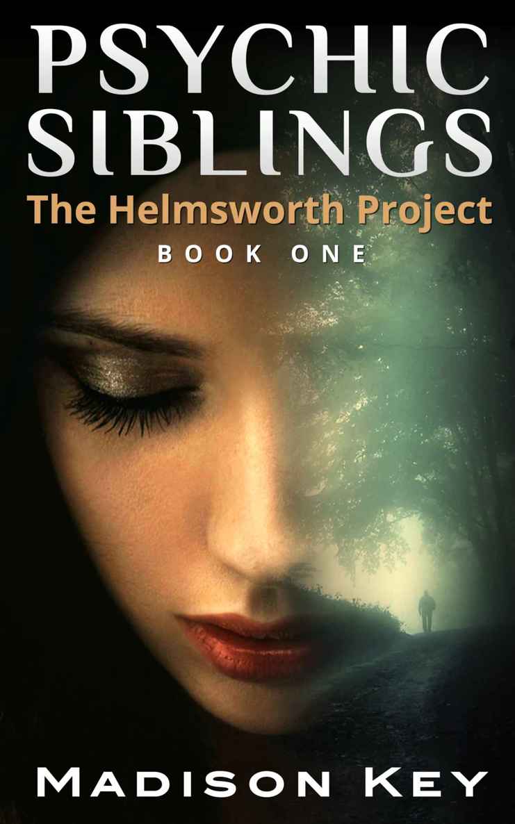 Psychic Siblings (The Helmsworth Project) by Madison Key