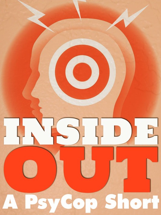 PsyCop .1: Inside Out by Jordan Castillo Price