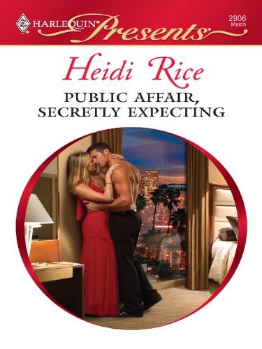 Public Affair, Secretly Expecting by Heidi Rice