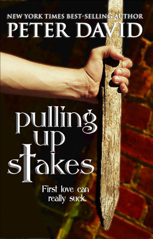 Pulling Up Stakes (2012) by Peter David