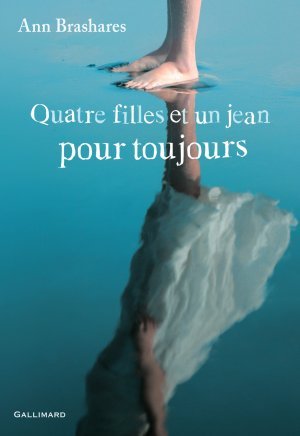 Quatre filles et un jean pour toujours (2012) by Ann Brashares