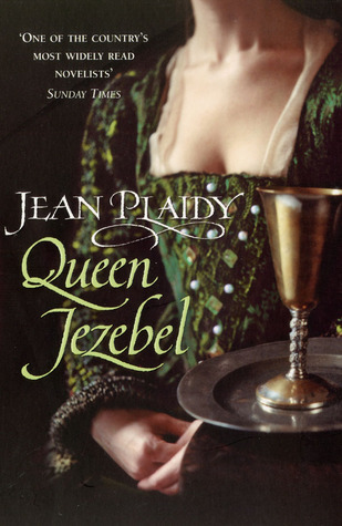 Queen Jezebel (2006) by Jean Plaidy