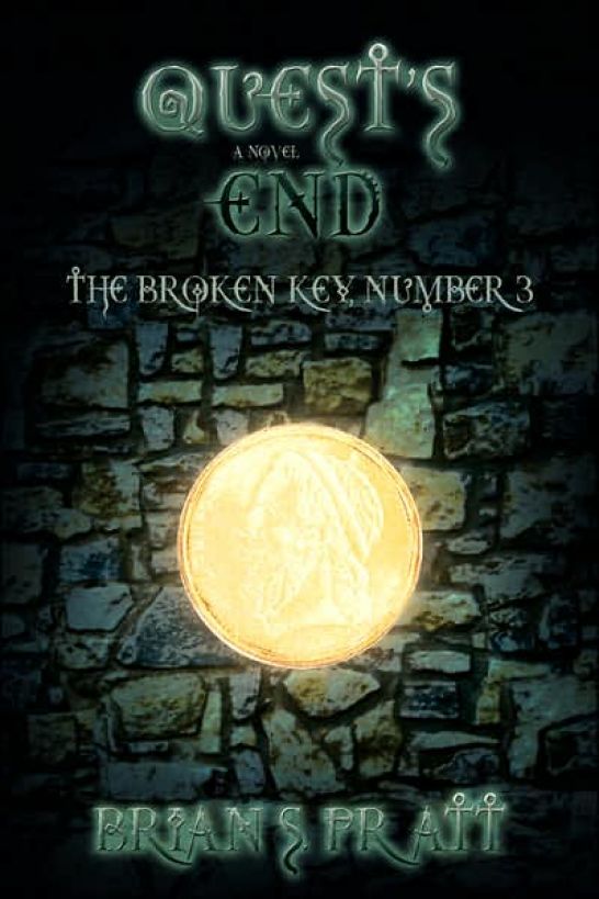 Quest's End: The Broken Key #3 by Brian S. Pratt
