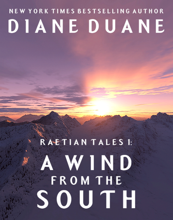 Raetian Tales 1: A Wind from the South by Diane Duane