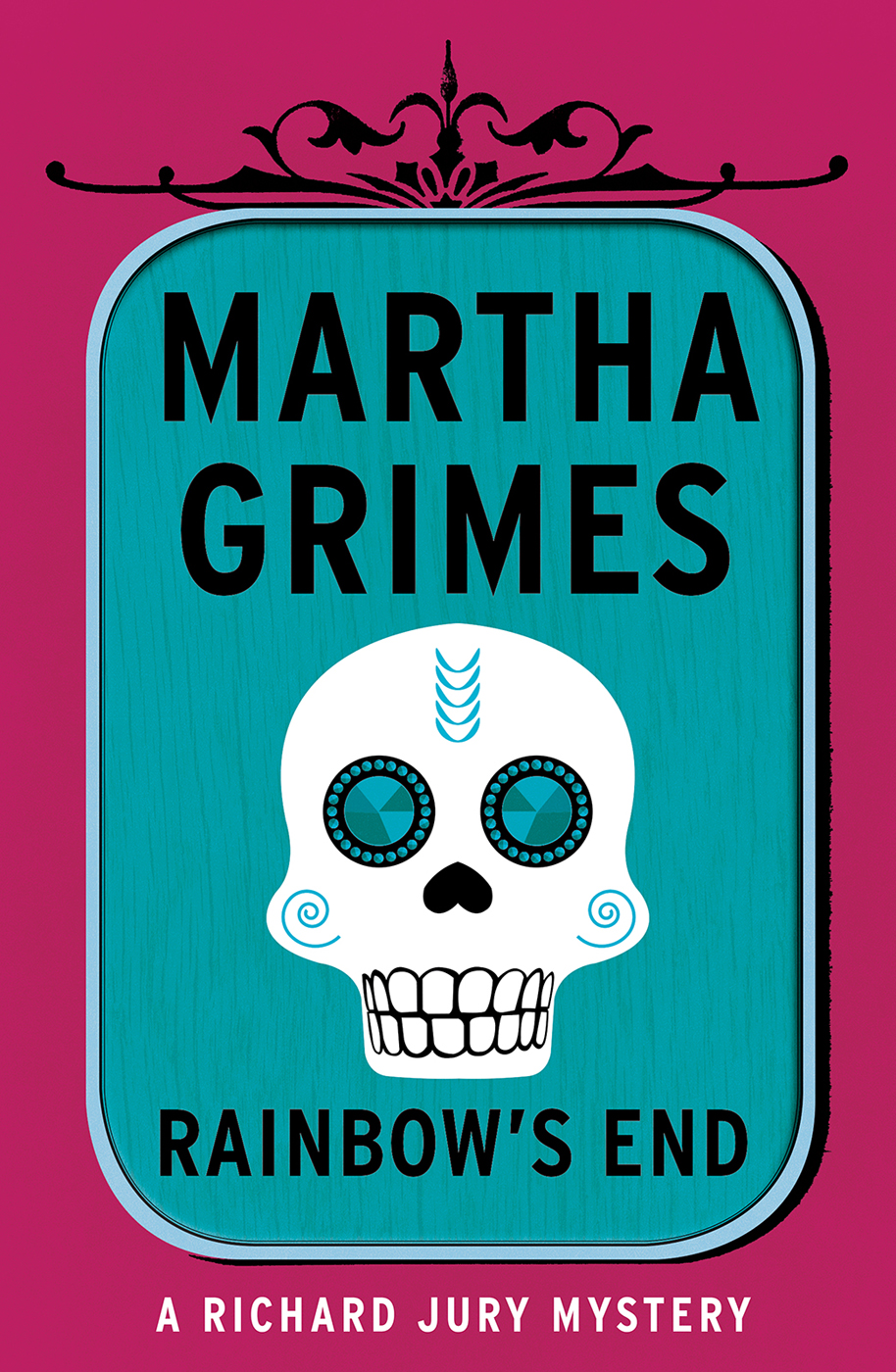 Rainbow's End by Martha Grimes