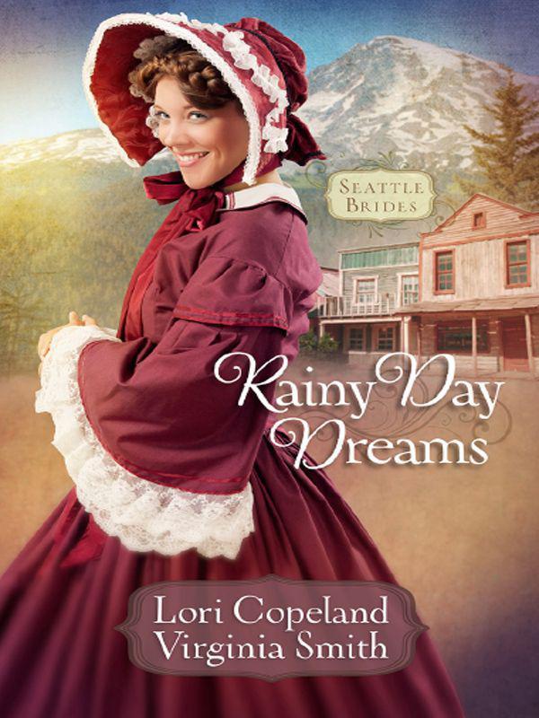 Rainy Day Dreams: 2 by Lori Copeland
