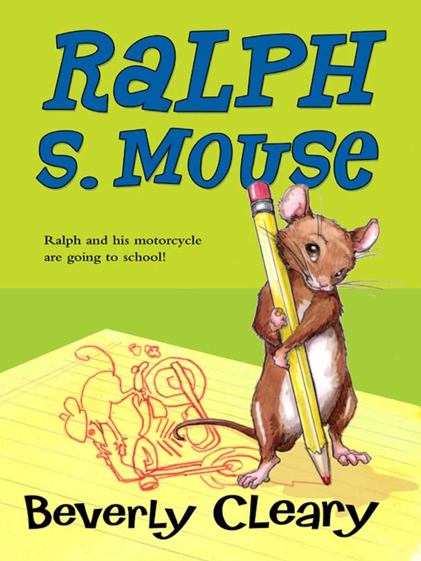 Ralph S. Mouse by Beverly Cleary