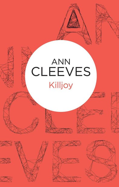 Ramsay 04 - Killjoy by Ann Cleeves