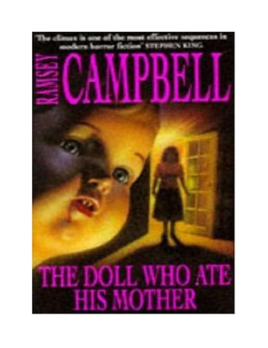 Ramsey Campbell - 1976 - The Doll Who Ate His Mother by Ramsey Campbell