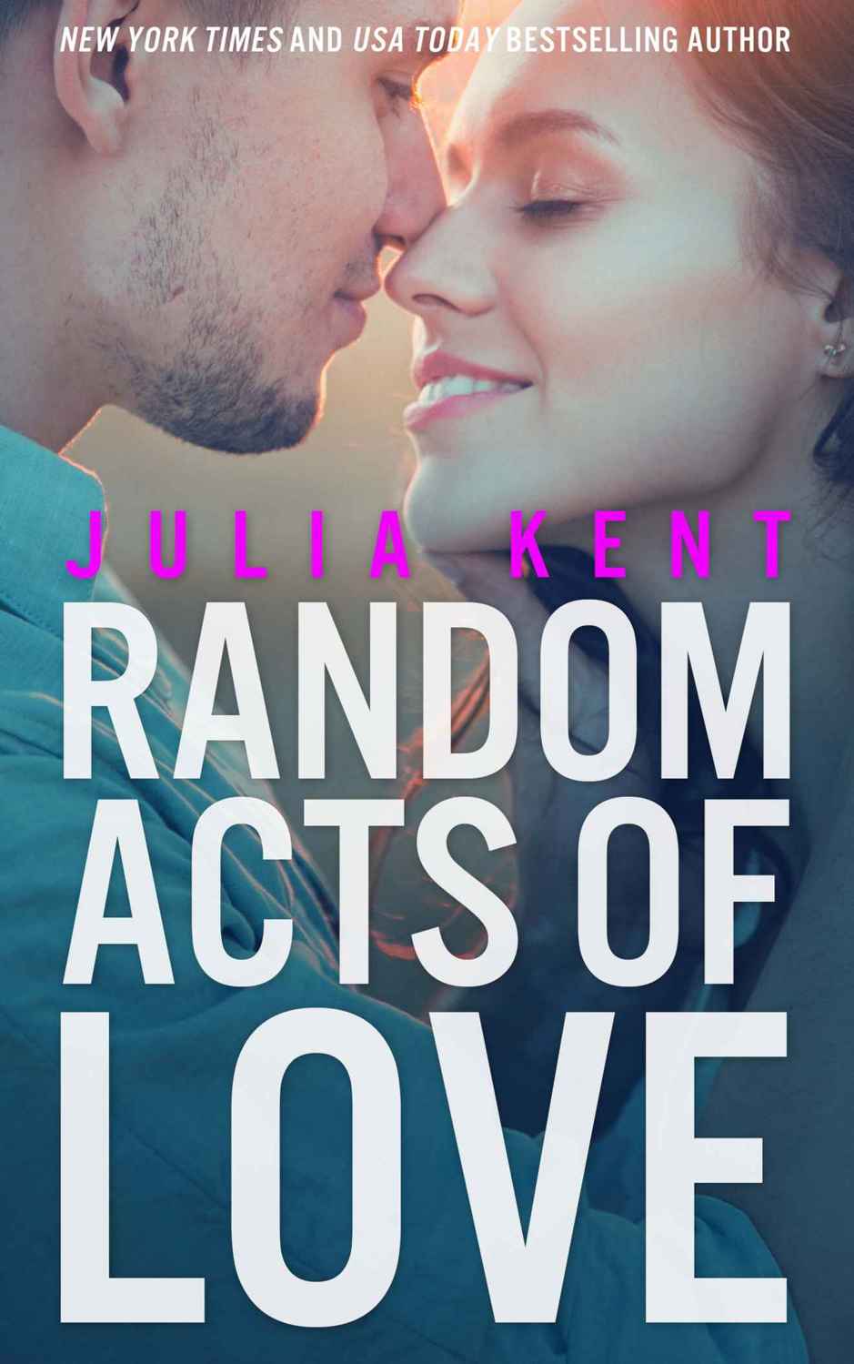 Random Acts of Love (Random #5) by Julia Kent