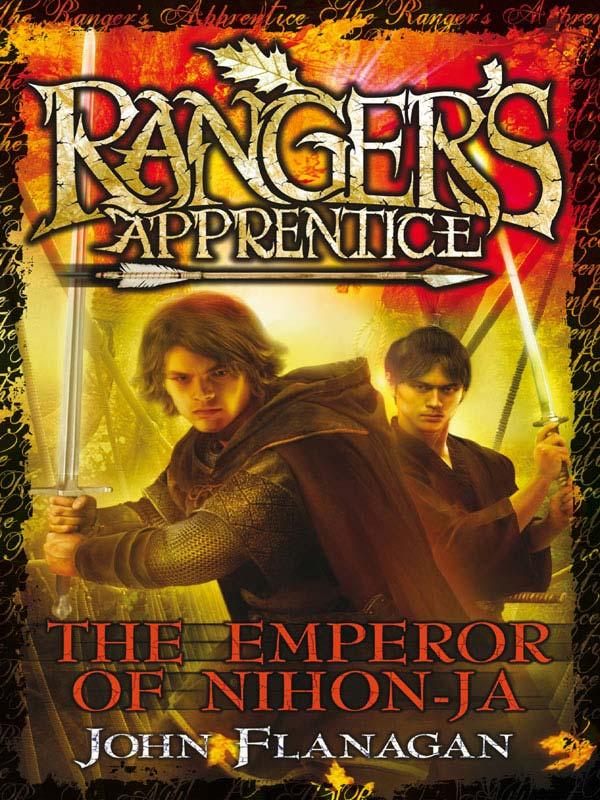 Ranger's Apprentice 10: The Emperor of Nihon-Ja by John Flanagan