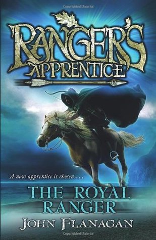 Ranger's Apprentice 12: The Royal Ranger (2013) by John Flanagan