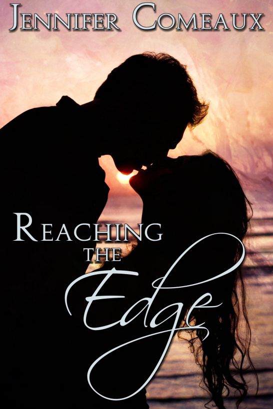 Reaching the Edge by Jennifer Comeaux