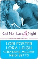 Real Men Last All Night (Lexi Steele, #1.5) (2009) by Lori Foster