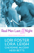 Real Men Last All Night (2009) by Lori Foster