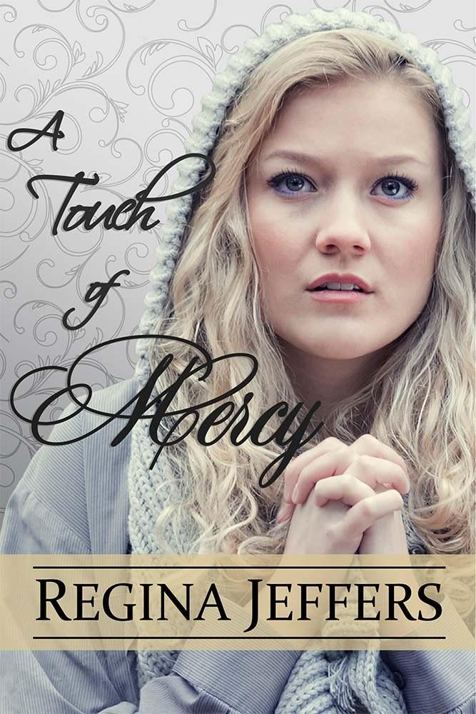 Realm 05 - A Touch of Mercy by Regina Jeffers