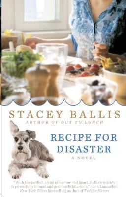 Recipe for Disaster by Stacey Ballis