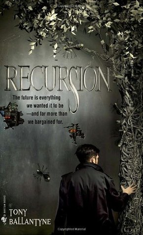 Recursion (2006) by Tony Ballantyne