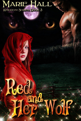 Red and Her Wolf (2012) by Marie Hall
