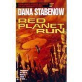 Red Planet Run (1995) by Dana Stabenow