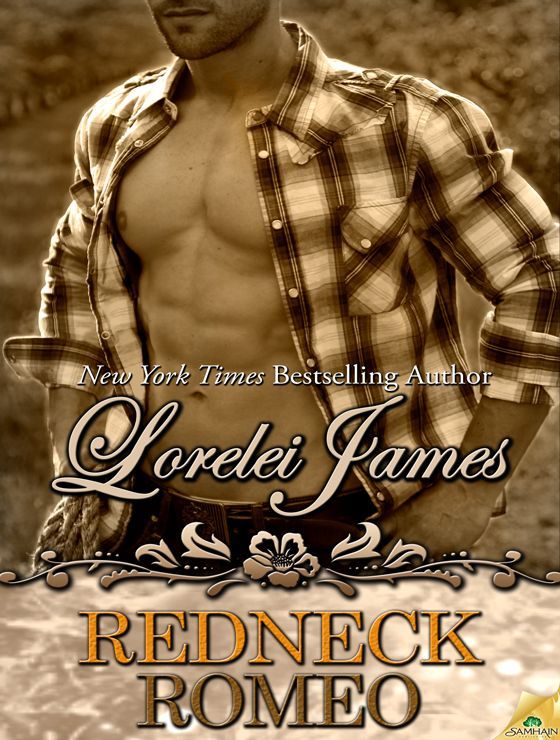 Redneck Romeo (Rough Riders) by James, Lorelei