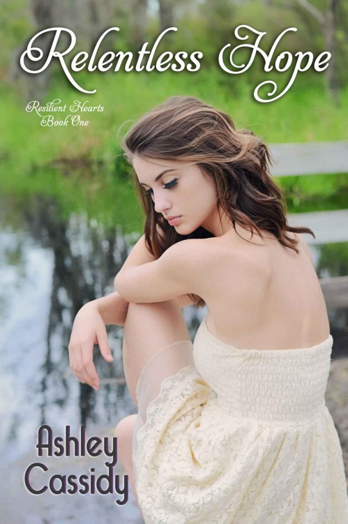 Relentless Hope (Resilient Hearts) by Cassidy, Ashley