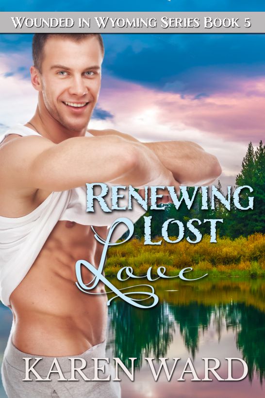 Renewing Lost Love by Karen Ward
