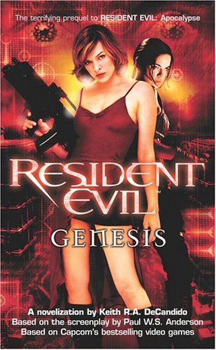 Resident Evil: Genesis (2004) by Keith R.A. DeCandido