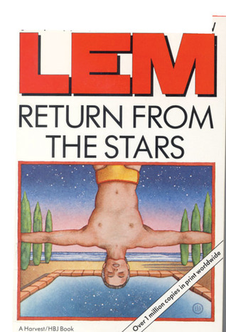 Return From the Stars (1989) by Stanisław Lem