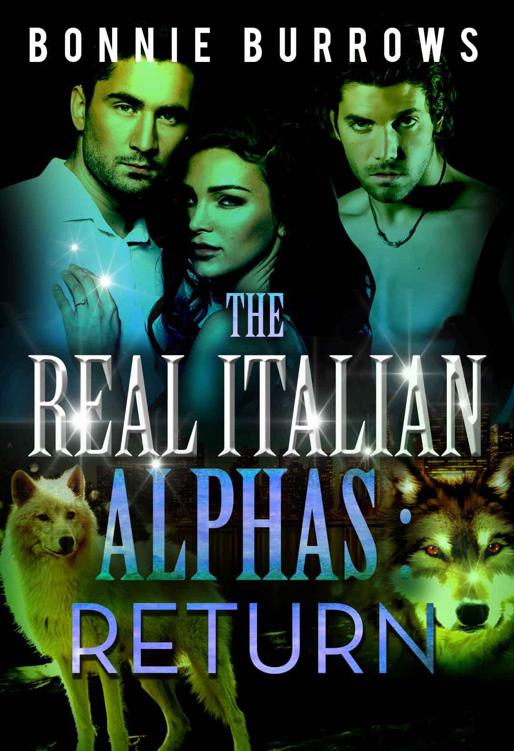 Return of the Real Italian Alphas by Bonnie Burrows