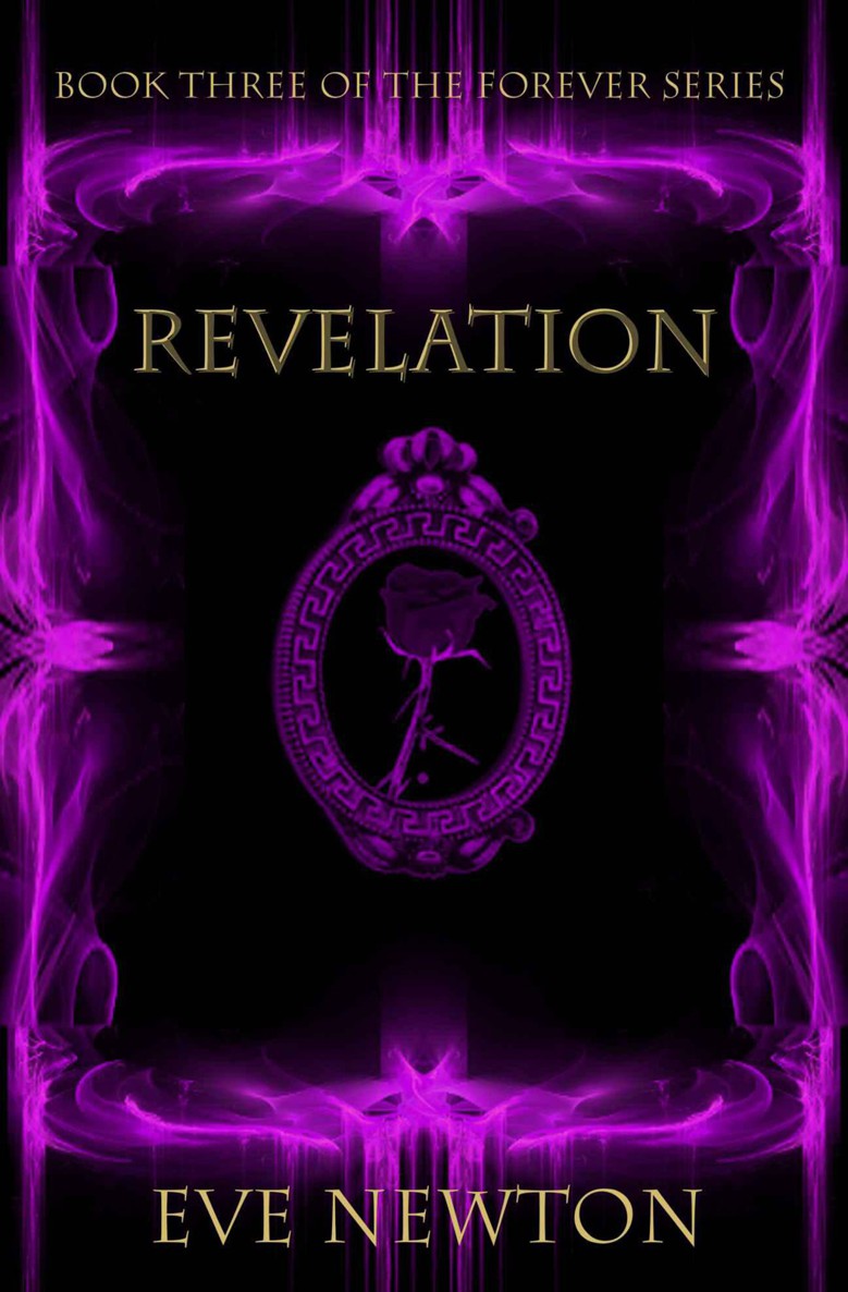 Revelation (The Forever Series Book Three) by Newton, Eve