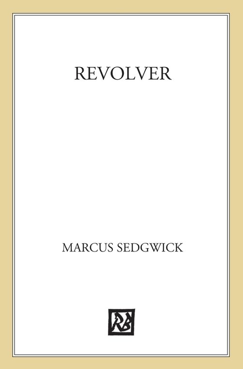 Revolver (2011) by Marcus Sedgwick