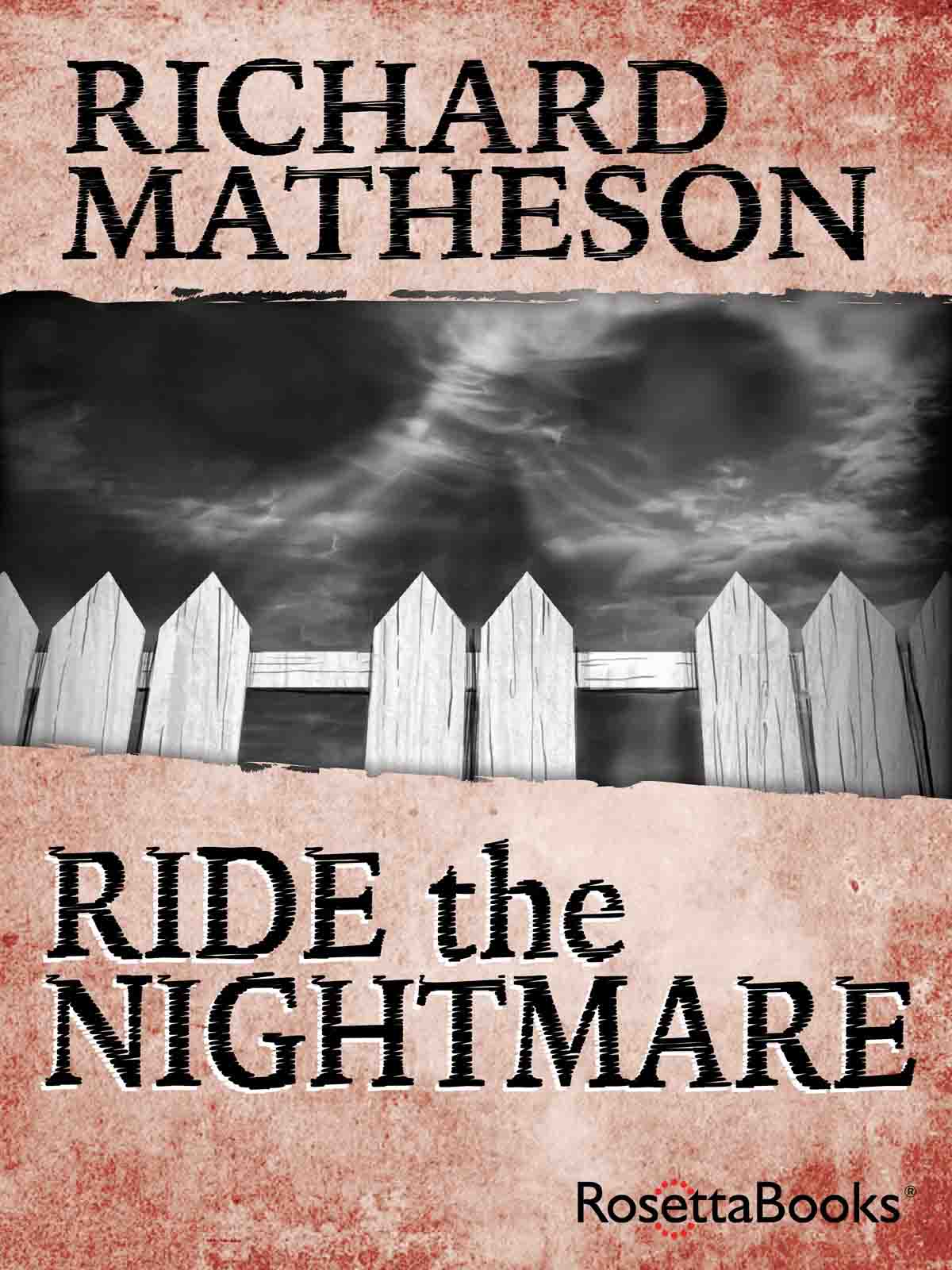 Ride the Nightmare (2014) by Richard Matheson